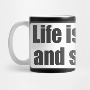 Life Is Short And So Am I - Funny - Bumper - Funny Gift - Car - Fuck - You Mug